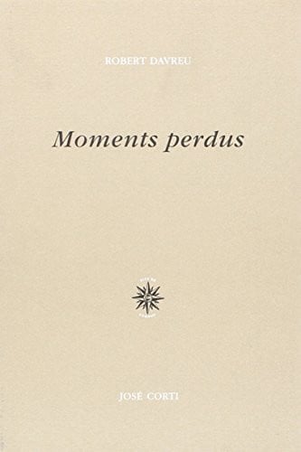 MOMENTS PERDUS POESIE, de DAVREU ROBERT | portada del libro