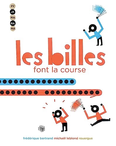 LES BILLES FONT LA COURSE, de Frédérique Bertrand | portada del libro