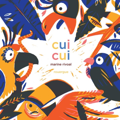 CUI CUI, de Marine Rivoal | portada del libro