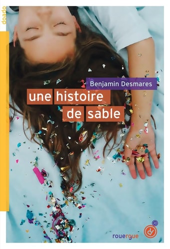 UNE HISTOIRE DE SABLE, de Benjamin Desmarès | portada del libro