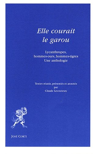 ELLE COURAIT LE GAROU, de LECOUTEUX CLAUD | portada del libro