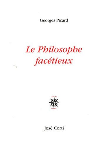 LE PHILOSOPHE FACETIEUX, de PICARD GEORGES | portada del libro