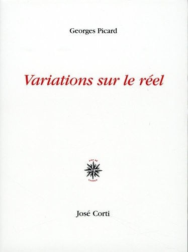 VARIATIONS SUR LE REEL, de PICARD GEORGES | portada del libro