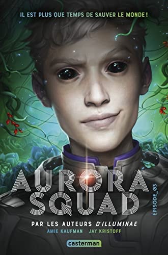 AURORA SQUAD T3 EPISODE 3, de Amie Kaufman | portada del libro