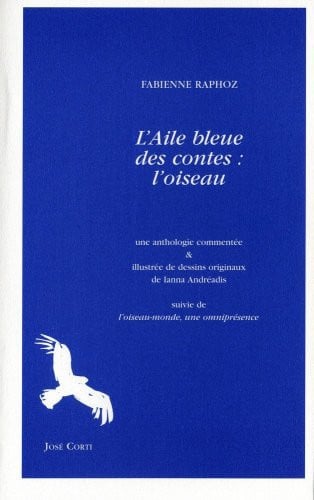 L AILE BLEUE DES CONTES L OISEAU, de RAPHOZ FABIENNE | portada del libro