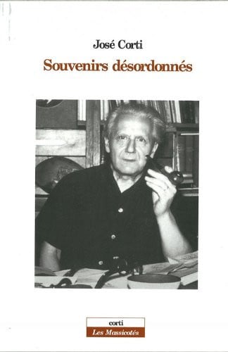 SOUVENIRS DESORDONNES, de CORTI JOSE | portada del libro