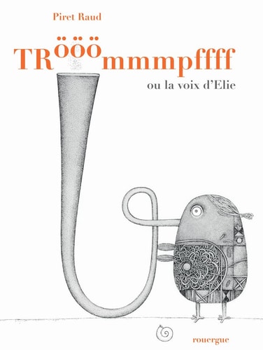 TROOOMMMPFFF OU LA VOIX DELIE, de Piret Raud | portada del libro