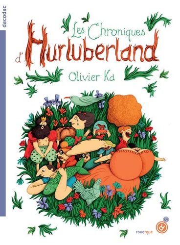 CHRONIQUES D´HURLUBERLAND, de Olivier Ka | portada del libro