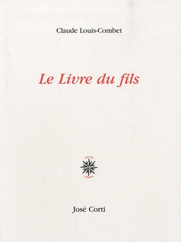LE LIVRE DU FILS, de LOUIS-COMBET CL | portada del libro