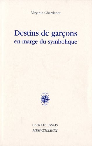 DESTINS DE GARCONS EN MARGE DU SYMBOLIQUE, de CHARDENET VIRGI | portada del libro