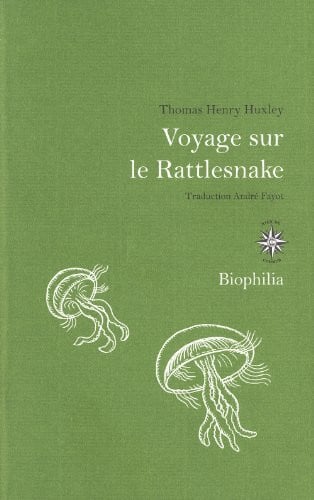 VOYAGE SUR LA RATTLESNAKE, de HUXLEY THOMAS H | portada del libro