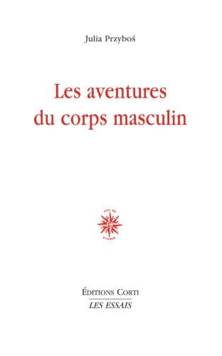 LES AVENTURES DU CORPS MASCULIN, de PRZYBOS JULIA | portada del libro
