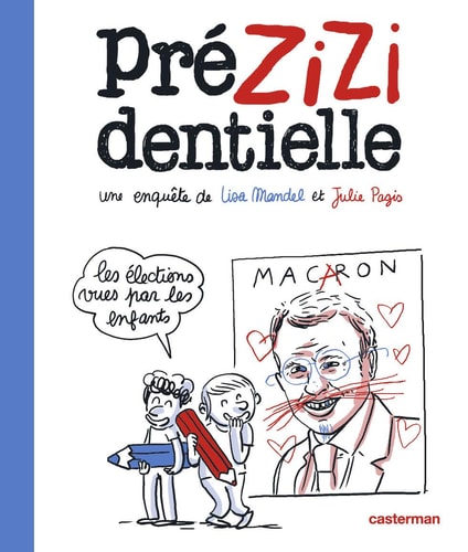 PREZIZIDENTIELLE-LES ELECTIONS VUES PAR LES ENFANTS, de Lisa Mandel | portada del libro