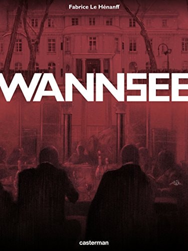 WANNSEE, de Fabrice Le Hénanff | portada del libro