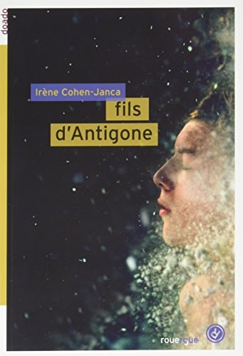 FILS DANTIGONE, de Irène Cohen-Janca | portada del libro