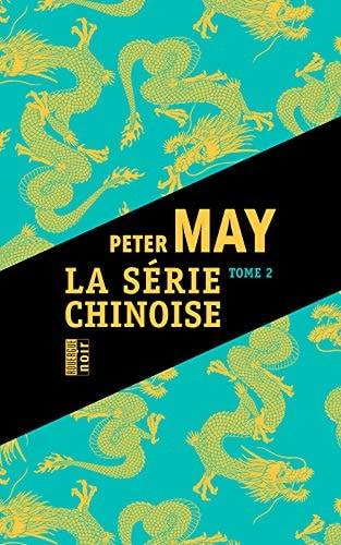 LA SERIE CHINOISE TOME 2, de Peter May | portada del libro