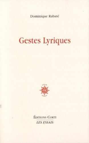 GESTES LYRIQUES, de RABATE DOMINIQU | portada del libro