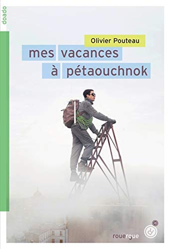 MES VACANCES A PETAOUCHNOK, de Olivier Pouteau | portada del libro