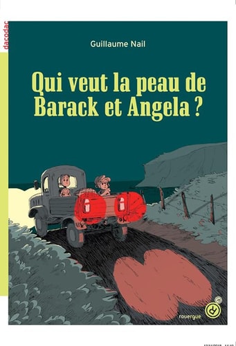 QUI VEUT LA PEAU DE BARACK ET ANGELA, de Guillaume Nail | portada del libro