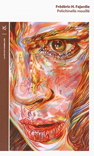POLICHINELLE MOUILLE, de Frédéric-H. Fajardie | portada del libro
