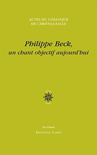 PHILIPPE BECK UN CHANT OBJECTIF D AUJOURD HUI, de COLLECTIF | portada del libro