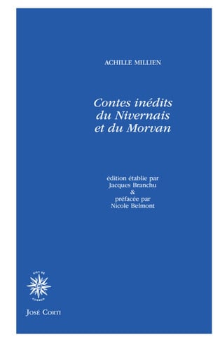 CONTES INEDITS DU NIVERNAIS ET DU MORVAN, de MILLIEN ACHILLE | portada del libro