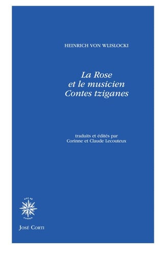 LA ROSE ET LE MUSICIEN, de WLISLOCKI HEINR | portada del libro