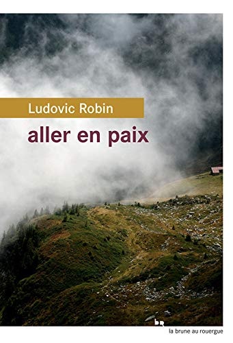 ALLER EN PAIX, de Ludovic Robin | portada del libro