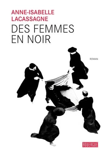 DES FEMMES EN NOIR, de Anne-Isabelle Lacassagne | portada del libro
