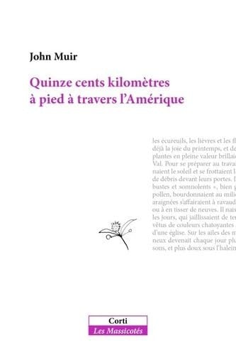 QUINZE CENTS KILOMETRES A PIED A TRAVERS L'AMERIQUE PROFONDE, de MUIR JOHN | portada del libro