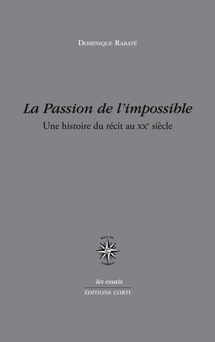 LA PASSION DE L IMPOSSIBLE, de RABATE DOMINIQU | portada del libro