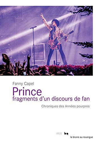 PRINCE FRAGMENTS DUN DISCOURS DE FAN, de Fanny Capel | portada del libro
