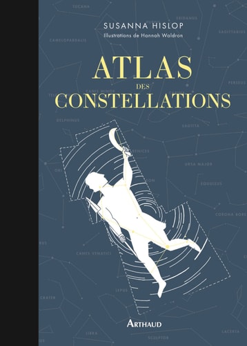 ATLAS DES CONSTELLATIONS, de HISLOP SUSANNA | portada del libro