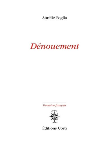 DENOUEMENT, de FOGLIA AURELIE | portada del libro