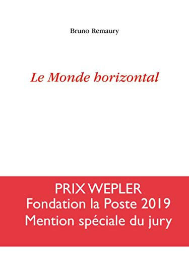 LE MONDE HORIZONTAL, de BRUNO (ED) REMAURY | portada del libro