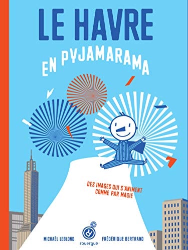 LE HAVRE EN PYJAMARAMA, de Frédérique Bertrand | portada del libro