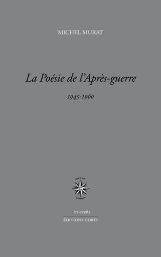 LA POESIE DE L APRES GUERRE, de MURAT MICHEL | portada del libro