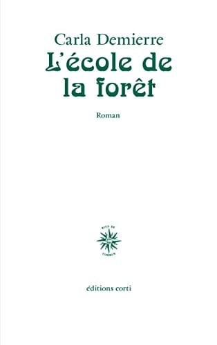 L ECOLE DE LA FORET, de DEMIERRE CARLA | portada del libro