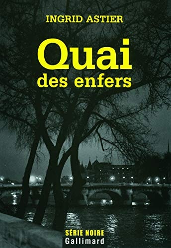 QUAI DES ENFERS, de Ingrid Astier | portada del libro