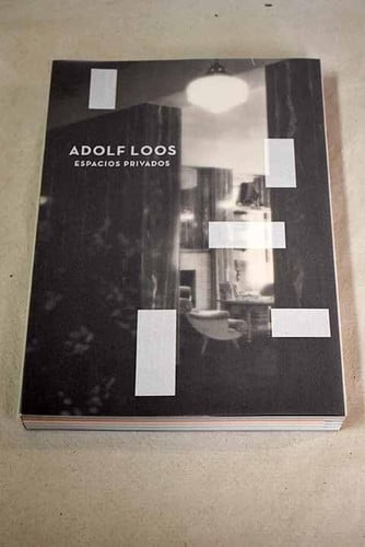 ADOLF LOOS. ESPAIS PRIVATS. ESPACIOS PRIVADOS, de PARCERISAS | portada del libro