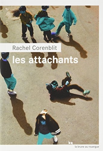 LES ATTACHANTS, de Rachel Corenblit | portada del libro
