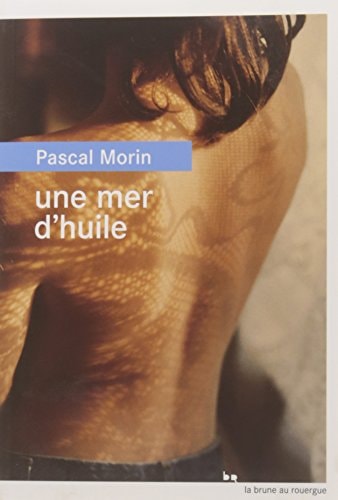 UNE MER DHUILE, de Pascal Morin | portada del libro