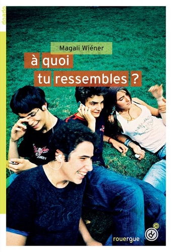 A QUOI TU RESSEMBLES, de Magali Wiéner | portada del libro