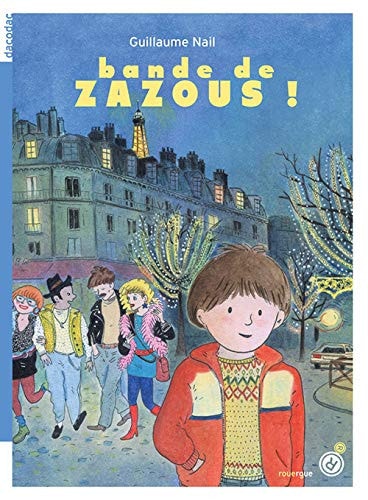 BANDE DE ZAZOUS, de Guillaume Nail | portada del libro