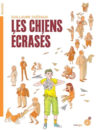 LES CHIENS ECRASES, de Guillaume Guéraud | portada del libro