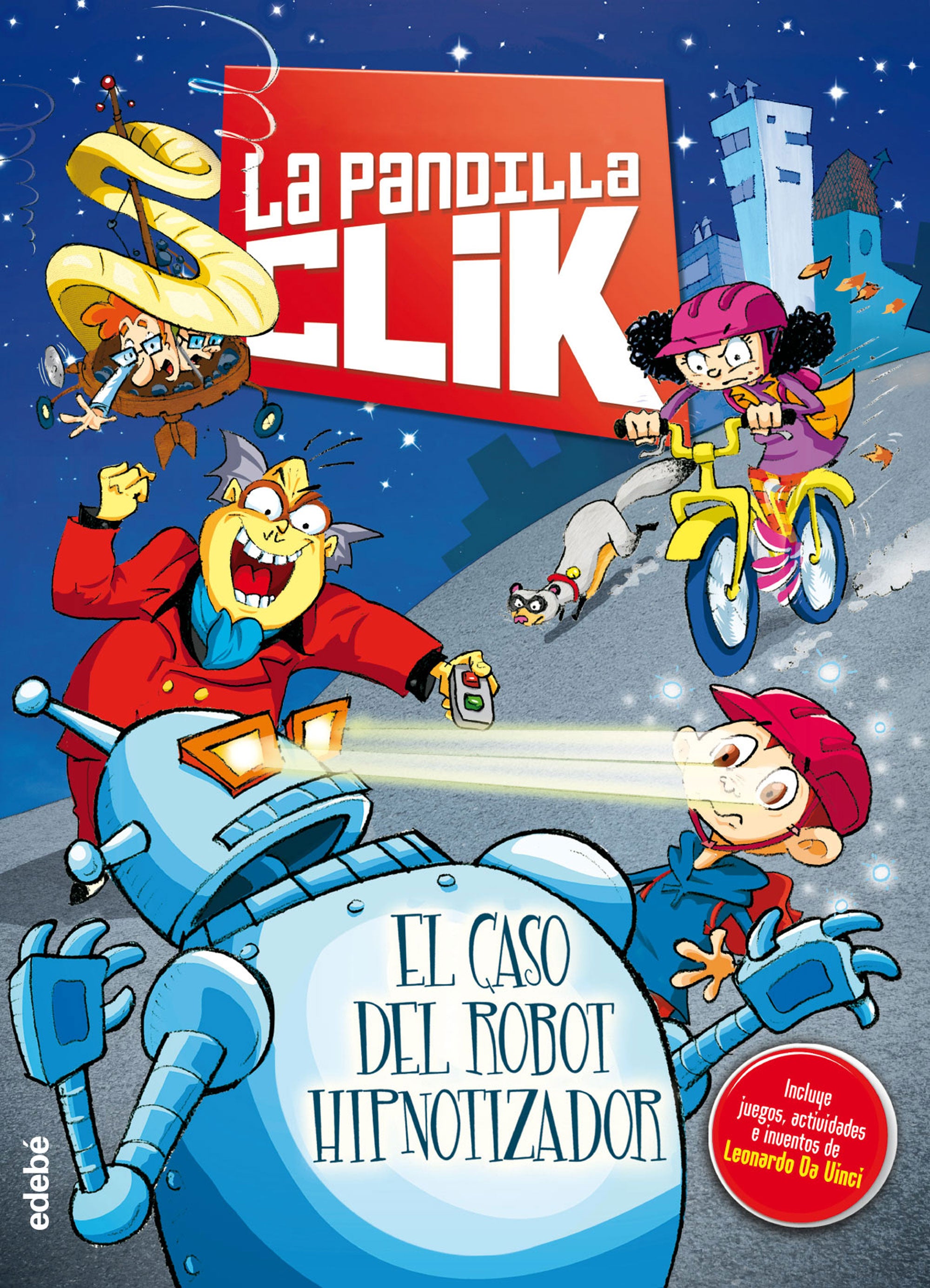 La pandilla Clik 1: EL CASO DEL ROBOT HIPNOTIZADOR, de Varios autores | portada del libro