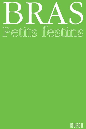 PETITS FESTINS, de Michel Bras | portada del libro
