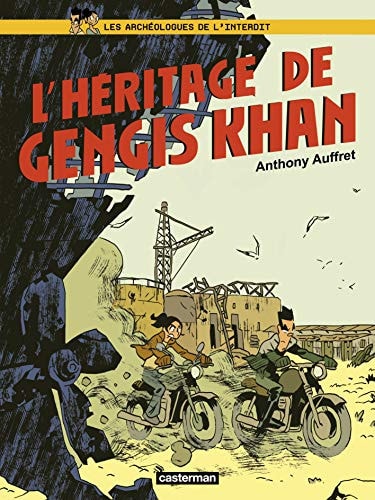 LES ARCHEOLOGUES DE L INTERDIT T2 L'HERITAGE DE GENHIS KHAN, de Auffret | portada del libro