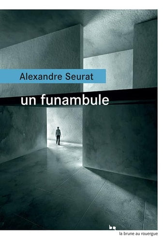 UN FUNAMBULE, de Alexandre Seurat | portada del libro