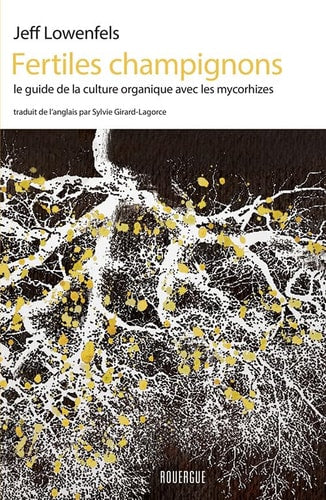 FERTILES CHAMPIGNONS, de Jeff Lowenfels | portada del libro